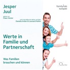 Jesper Juul, Claus Vester - Werte in Familie und Partnerschaft, 1 Audio-CD (Hörbuch)