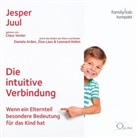 Jesper Juul, Claus Vester - Die intuitive Verbindung, 2 Audio-CDs (Hörbuch)