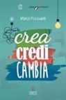 Marco Fioravanti - Crea credi cambia