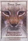 Franco Tassi - Misteriosa lince. Bentornato gattopardo