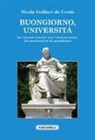 Nicola Siciliani de Cumis - Buongiorno, università. Dal «giornale di bordo» d'un «referente d'Area». Un questionario di questionari
