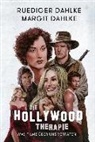 Margit Dahlke, Rüdiger Dahlke - Die Hollywood-Therapie