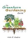 Keith O. Hankins - The Greenhorn Gardening Guide