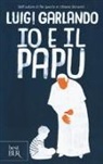 Luigi Garlando - Io e il Papu