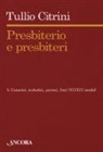 Tullio Citrini - Presbiterio e presbìteri