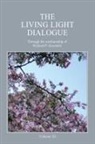 Richard P Goodwin - The Living Light Dialogue Volume 10
