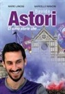 Mario Lancisi, Marcello Mancini - Davide Astori. Ci sono storie che