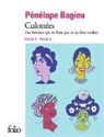 Pénelope Bagieu, Pénélope Bagieu, Pénélope Bagieu - Culottées : des femmes qui ne font que ce qu'elles veulent. Vol. 1-2