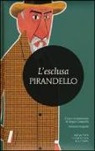Luigi Pirandello, S. Campailla - L'esclusa
