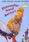 Jane Yolen - Dinozorlar Nasil Barisir