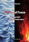Luisella Passafiume - Dall'acqua al fuoco. Liberi pensieri di alchimia trasformativa