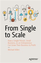 Michael Killen - From Single to Scale