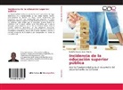 Rodolfo Augusto Safar Morelo - Incidencia de la educación superior pública