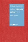 Michael Buselmeier, Michael Braun - Mein Bruder mein Tier