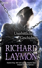 Richard Laymon - Unerbittliche Geschichten