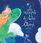 Dain Heer, Katarina Wallentin, Nathalie Beauvois - Le manifeste du bébé licorne - Baby Unicorn French