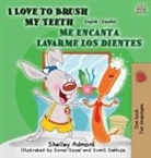 Shelley Admont, Kidkiddos Books, S. A. Publishing - I Love to Brush My Teeth - Me encanta lavarme los dientes