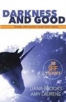 Liana Brooks, Amy Laurens - Darkness and Good