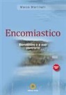 Marco Martinelli - Encomisatico. Benessere e il suo contrario