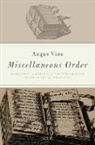 Angus Vine, Angus (Lecturer in Early Modern Literature Vine - Miscellaneous Order