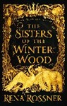 Rena Rossner, Rossner Rena - The Sisters of the Winter Wood