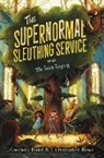 Gwenda Bond, Chistopher Rowe, Christopher Rowe, Glenn Thomas - The Supernormal Sleuthing Service #1: The Lost Legacy
