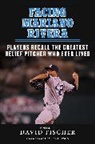 David Fischer, David/ Anderson Fischer - Facing Mariano Rivera