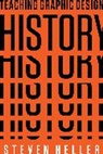 Steven Heller - Teaching Graphic Design History