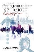 Glynn Cochrane, Cochrane Glynn - Management By Seclusion A Critique of World Bank Promises to End Global Poverty
