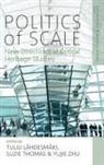 Tuuli Thomas Lahdesmaki, Tuuli Lahdesmaki, Tuuli Lähdesmäki, Lahdesmaki Tuuli, Tuuli L�hdesm�ki, Suzie Thomas... - Politics of Scale