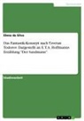 Elena Da Silva - Das Fantastik-Konzept nach Tzvetan Todorov. Dargestellt an E. T. A. Hoffmanns Erzählung "Der Sandmann"