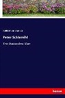 Adelbert von Chamisso - Peter Schlemihl