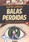 David Lapham - Balas perdidas 5, Hazañas y travesuras