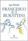 Igor Sibaldi - Francesco e i burattini