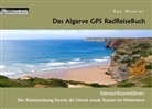 Kay Wewior - Das Algarve GPS RadReiseBuch
