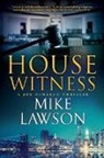 Mike Lawson, Mike Lawson - House Witness