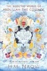 HM Naqvi - The Selected Works of Abdullah the Cossack