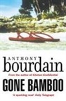 Anthony Bourdain, Bourdain Anthony - Gone Bamboo