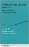 I. Acocella, Ivana Acocella, R. Pepicelli, Renata Pepicelli - Giovani musulmane in Italia. Percorsi biografici e pratiche quotidiane
