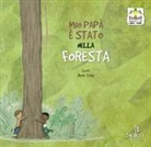 Gusti, A. Decis - Mio papà è stato nella foresta