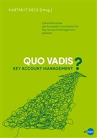 Hartmut H. Biesel, Heiko van Eckert, Andreas Goldmann, Thoma Kleina, Thomas Kleina, Barbara Niersbach... - Quo vadis Key Account Management?