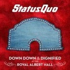 Status Quo, STATUS QUO - Down Down & Dignified At The Royal Albert Hall, 1 Audio-CD (Audio book)