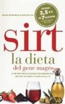 Aidan Goggins, Glen Matten - Sirt. La dieta del gene magro. Il metodo rivoluzionario per perdere peso, restare in forma e vivere in salute