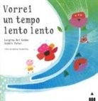 Luigina Del Gobbo, Sophie Fatus - Vorrei un tempo lento lento