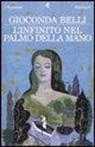 Gioconda Belli - L'infinito nel palmo della mano
