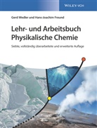 Hans-Joachim Freund, Ger Wedler, Gerd Wedler - Lehr- und Arbeitsbuch Physikalische Chemie