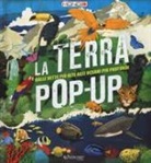 Camilla de La Bedoyere, Camilla de La Bédoyère, R. Juul - La terra pop-up. Dalle vette più alte agli oceani più profondi