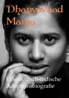 Isabe Hövels, Isabel Hövels, Mike Schiffer - Dhanyavaad Mama