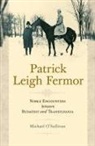 Michael O'Sullivan, Michael O''sullivan - Patrick Leigh Fermor