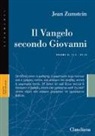 Jean Zumstein - Il Vangelo secondo Giovanni